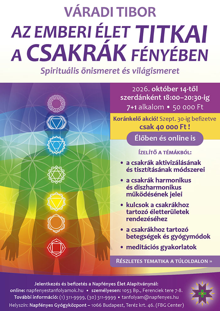 Csakratanfolyam - Elérhető ÉLŐ és ONLINE formában is Váradi Tibor vezetésével