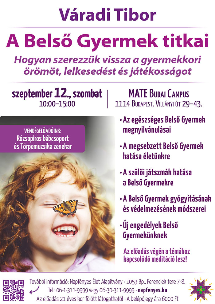 A Belső Gyermek titkai – Hogyan szerezzük vissza a gyermekkori örömöt, lelkesedést és játékosságot